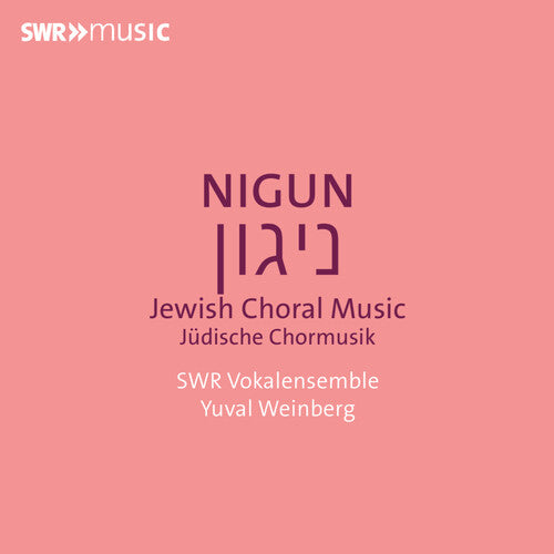 SWR Vokalensemble: Nigun - Jewish Choral Music - COMPACT DISCS