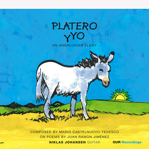Niklas Johansen: Platero y Yo - An Andalusian Fantasy - COMPACT DISCS
