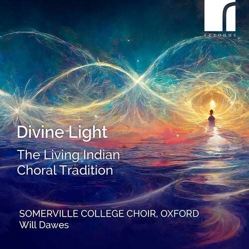 Somerville College Choir, Oxford: Divine Light - The Living Indian Choral Tradition - COMPACT DISCS