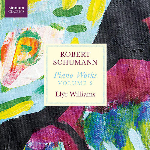 Llyr Williams: Robert Schumann: Piano Works, Vol. 2 - COMPACT DISCS