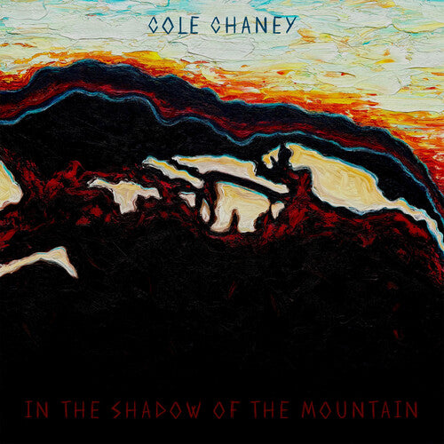 Cole Chaney: In The Shadow Of The Mountain - COMPACT DISCS