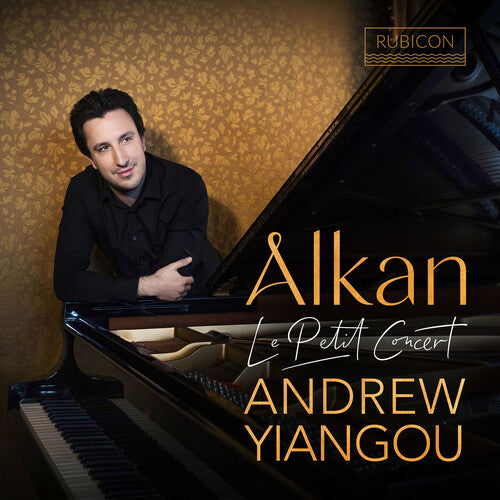 Andrew Yiangou: Alkan: Le Petit Concert - COMPACT DISCS