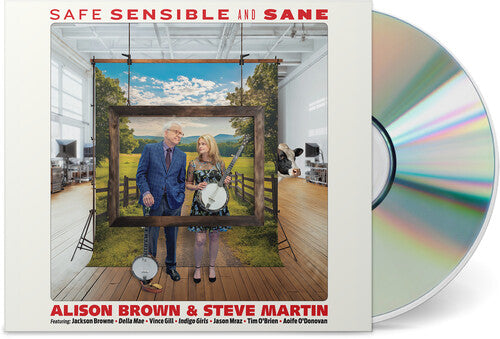 Alison Brown & Steve Martin: Safe, Sensible And Sane - COMPACT DISCS