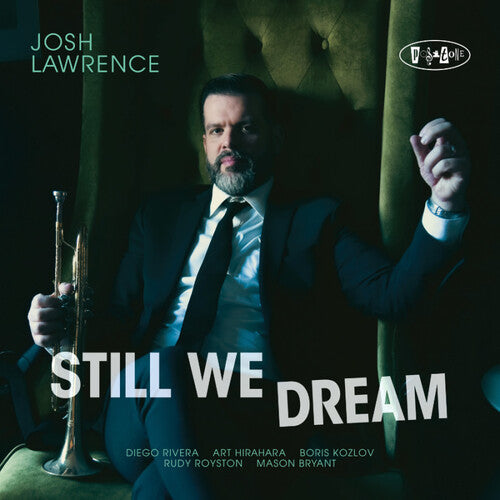 Josh Lawrence: Still We Dream - COMPACT DISCS