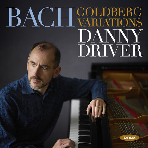 Danny Driver: Bach: Goldberg Variations Bwv 988 - COMPACT DISCS