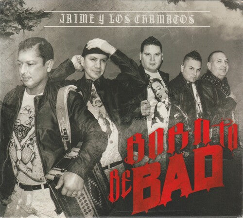 Jaime Y los Chamacos: Born To Be Bad - COMPACT DISCS