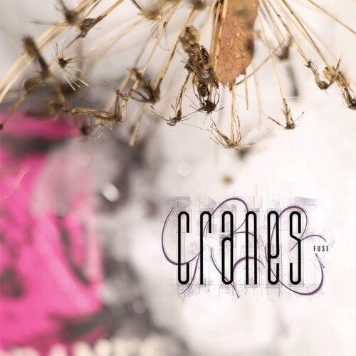 Cranes: Fuse - VINYL LP
