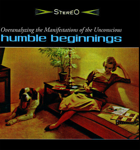 Humble Beginnings: Overanalyzing the Manifestations of the Unconscious - VINYL LP