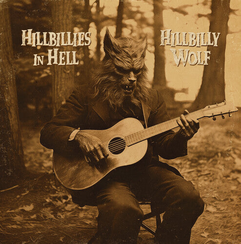 Hillbillies in Hell Hillbilly Wolf / Various: Hillbillies In Hell: Hillbilly Wolf (1952-1972) (Various Artists) - VINYL LP