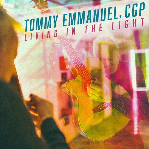 Emmanuel, Tommy: Living in the Light - VINYL LP