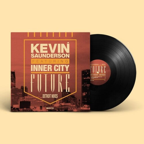 Saunderson, Kevin: Future (Detroit Mixes) - 12-INCH SINGLE