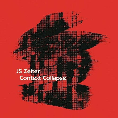 Zeiter, J.S.: Context Collapse - VINYL LP