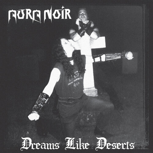 Aura Noir: Dreams Like Deserts - COMPACT DISCS