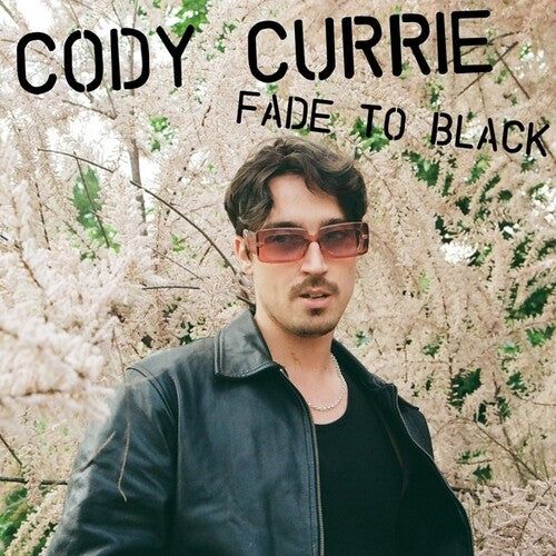 Currie, Cody: Fade To Black - 12-INCH SINGLE