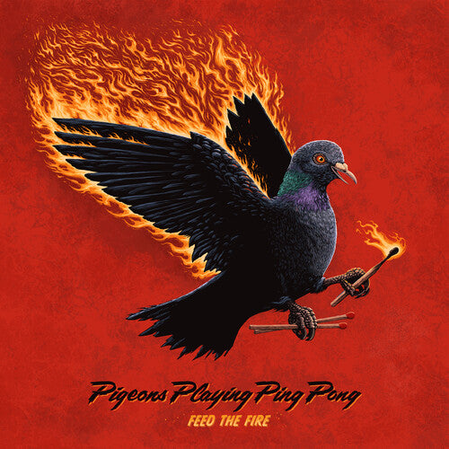 Pigeons Playing Ping Pong: Feed the Fire - VINYL LP