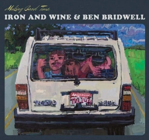 Iron and Wine & Ben Bridwell: Making Good Time - VINYL LP