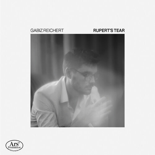 Reichert, Gabiz: Rupert's Tear - SUPER-AUDIO CD