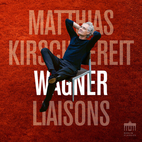 Matthias Kirschnereit: Wagner Liaisons - COMPACT DISCS