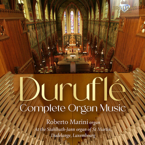 Roberto Marini: Durufle: Complete Organ Music - COMPACT DISCS