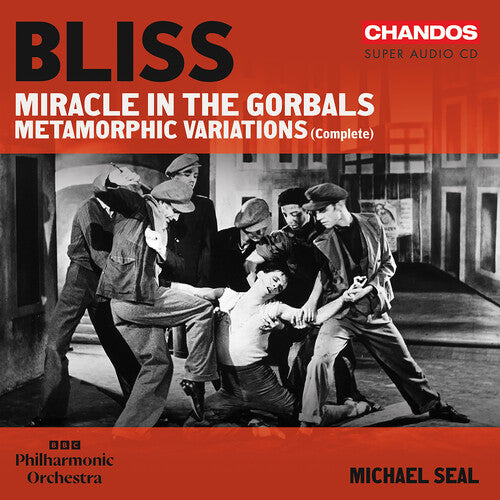 BBC Philharmonic Orchestra: Bliss: Miracle in the Gorbals; Metamorphic Variations (complete) - SUPER-AUDIO CD