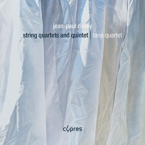 Tana Quartet: Jean-Paul Dessy: String Quartets and Quintet - COMPACT DISCS