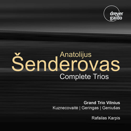 Grand Trio Vilnius: Complete Trios - COMPACT DISCS