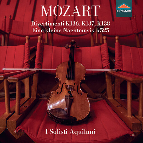 I Solisti Aquilani: Wolfgang Amadeus Mozart: Divertimenti, K136, K137, K138, Eine kleine Nachtmusik, K525 - COMPACT DISCS