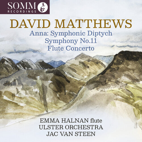 Emma Halnan: David Matthews: Anna: Symphonic Diptych; Symphony No. 11; Flute Concerto - COMPACT DISCS