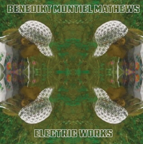 Mathews, Benedikt Montiel: Electric Works - VINYL LP