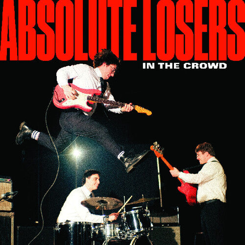 Absolute Losers: In The Crowd - COMPACT DISCS