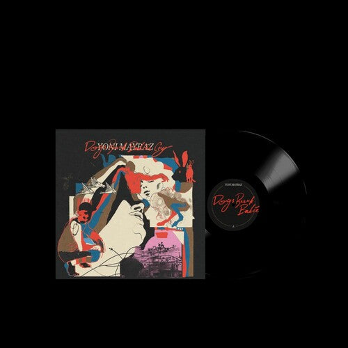 Mayraz, Yoni: Dogs Bark Babies Cry - VINYL LP