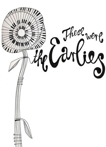 The Earlies: These Were the Earlies - COMPACT DISCS