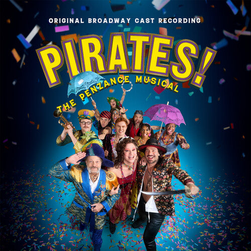 Gilbert & Sullivan: Pirates! The Penzance Musical (Original Broadway Cast Recording) - COMPACT DISCS