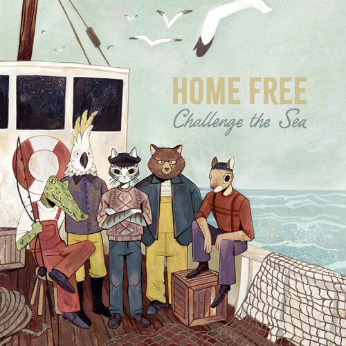 Home Free: Challenge The Sea - VINYL LP