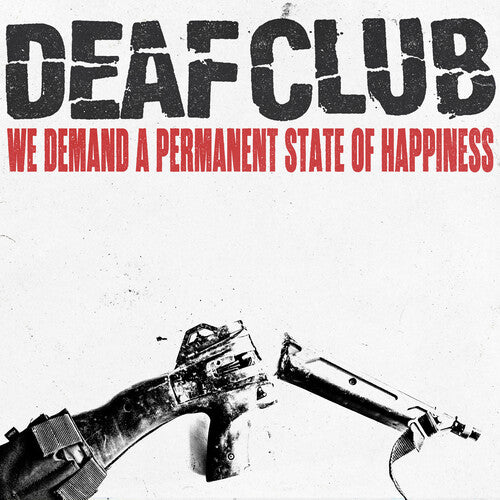 Deaf Club: We Demand A Permanent Sate Of Happiness - COMPACT DISCS