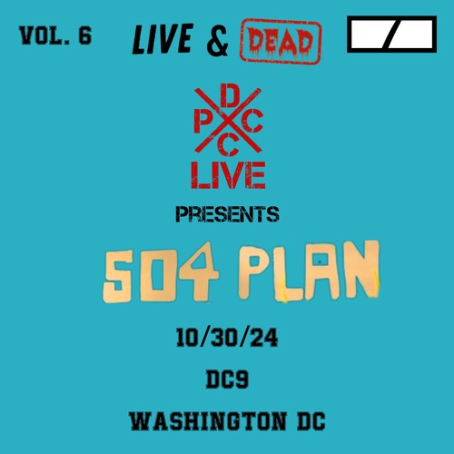 504 Plan: Dcxpc Live & Dead 6 - VINYL LP
