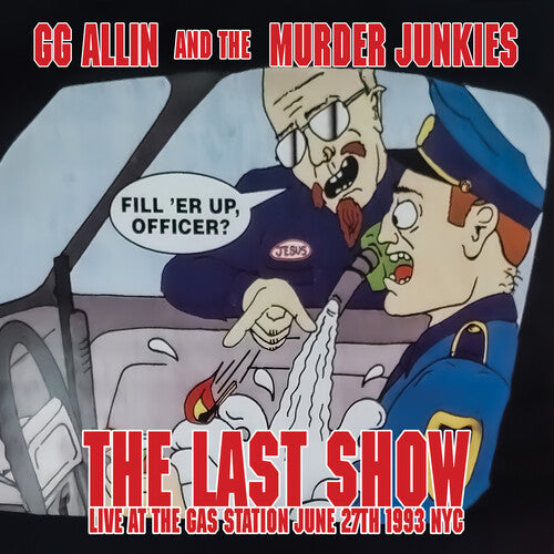 Allin, Gg & the Murder Junkies: The Last Show: Live At The Gas Station June 27th 1993 NYC - 7-INCH SINGLE