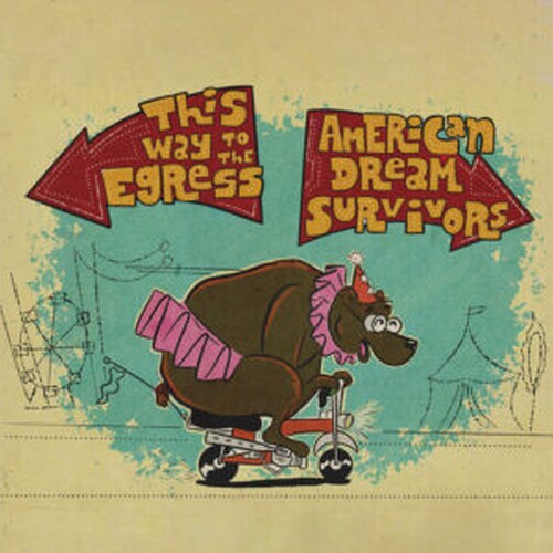 Way to the Egress & American Dream Survivors: This Way To The Egress / American Dream Survivors - VINYL LP