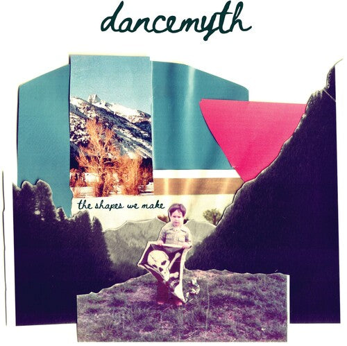 Dance Myth: The Shapes We Make - VINYL LP