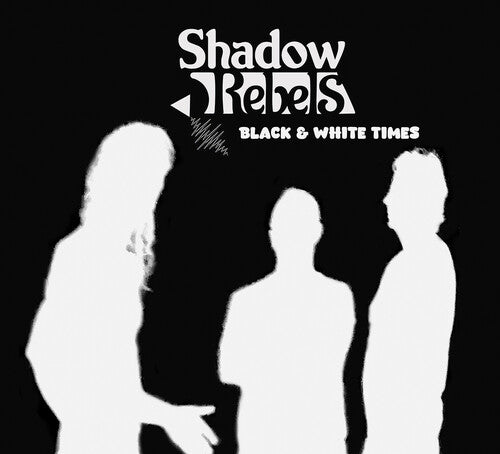 Shadow Rebels: Black & White Times - COMPACT DISCS