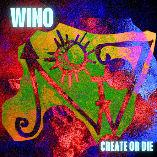 Wino: Create Or Die - VINYL LP