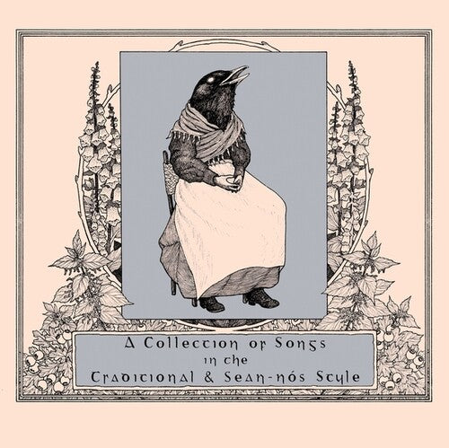 Various Artists: A Collection Of Songs In The Traditional And Sean-Nos Style - COMPACT DISCS