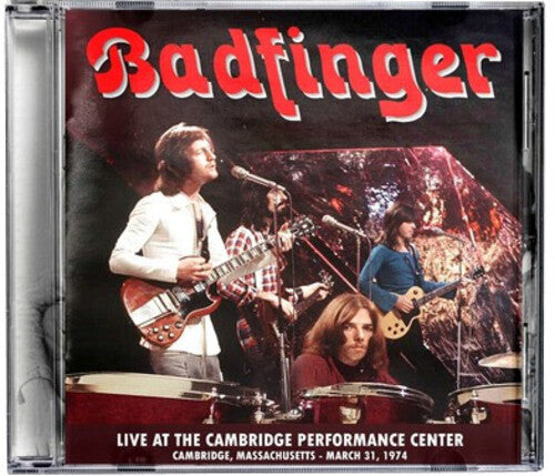 Badfinger: Live at the Performance Center - Cambridge, Ma - March 31, 1974 - COMPACT DISCS