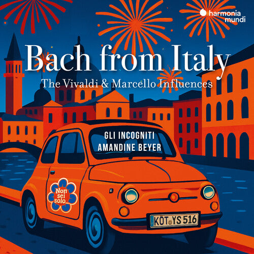 Amandine Beyer: Bach From Italy: The Vivaldi & Marcello Influences - COMPACT DISCS