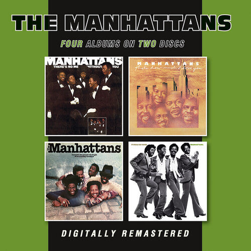 The Manhattans: There's No Me Without You / That's How Much I Love You / Manhattans / It Feels So Good - COMPACT DISCS