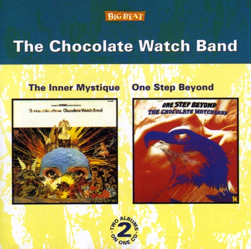 Chocolate Watchband: Inner Mystique / One Step Beyond