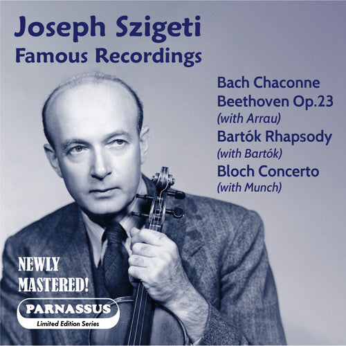 Joseph Szigeti: Joseph Szigeti: Famous Recordings - COMPACT DISCS