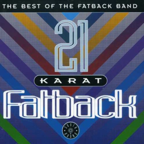 Fatback Band: 21 Karat Fatback: Best of - COMPACT DISCS