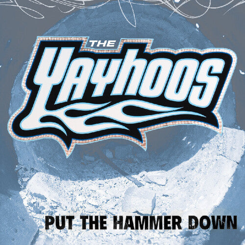 Yayhoos: Put The Hammer Down - VINYL LP