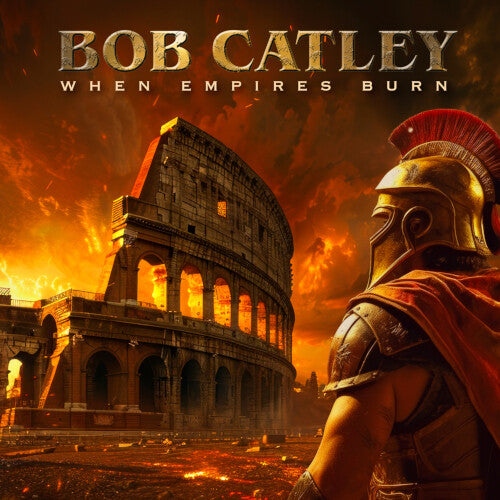 Bob Catley: When Empires Burn - COMPACT DISCS